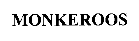MONKEROOS