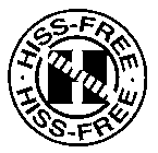 H HISS-FREE