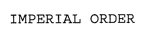 IMPERIAL ORDER