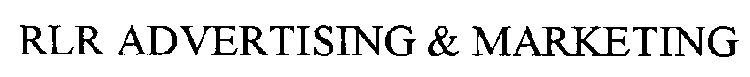 RLR ADVERTISING & MARKETING