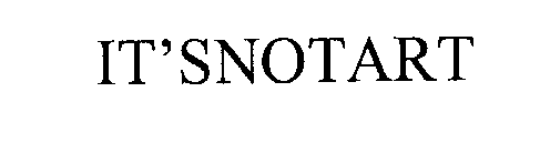 IT'SNOTART