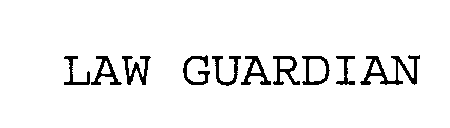 LAW GUARDIAN