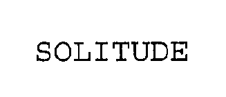 SOLITUDE