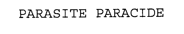 PARASITE PARACIDE