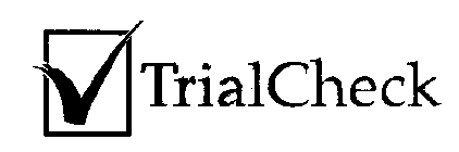 TRIALCHECK