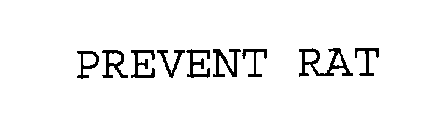 PREVENT RAT