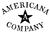 AMERICANA A COMPANY