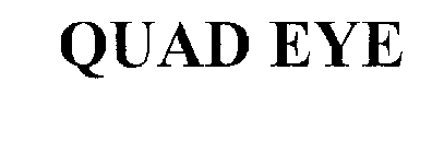 QUAD EYE