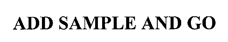 ADD SAMPLE AND GO