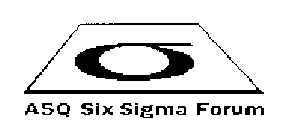6 ASQ SIX SIGMA FORUM
