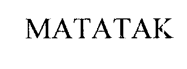 MATATAK