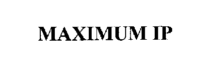 MAXIMUM IP