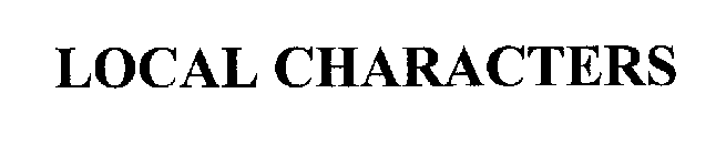LOCAL CHARACTERS
