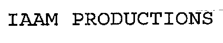 IAAM PRODUCTIONS