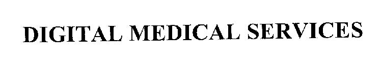 DIGITAL MEDICAL SERVICES