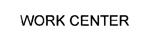 WORK CENTER