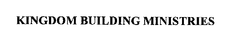 KINGDOM BUILDING MINISTRIES