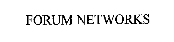 FORUM NETWORKS
