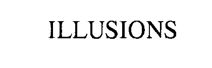 ILLUSIONS