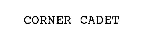 CORNER CADET