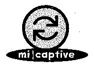 MI CAPTIVE