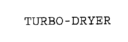 TURBO-DRYER