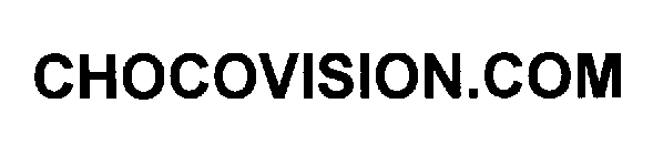 CHOCOVISION.COM