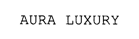 AURA LUXURY