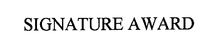SIGNATURE AWARD