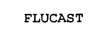 FLUCAST