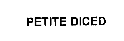 PETITE DICED