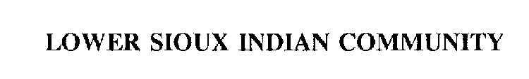 LOWER SIOUX INDIAN COMMUNITY