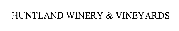 HUNTLAND WINERY & VINEYARDS