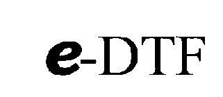 E-DTF