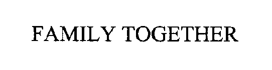 FAMILY TOGETHER