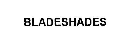 BLADESHADES