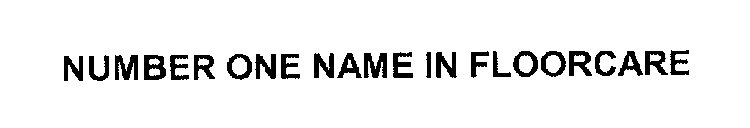 NUMBER ONE NAME IN FLOORCARE