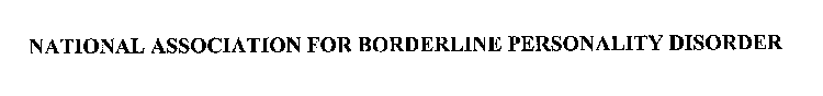 NATIONAL ASSOCIATION FOR BORDERLINE PERSONALITY DISORDER