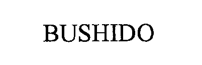 BUSHIDO