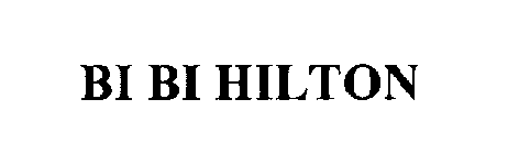 BI BI HILTON