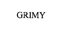 GRIMY