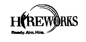 HIREWORKS READY. AIM. HIRE.