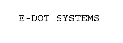 E-DOT SYSTEMS