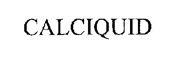 CALCIQUID