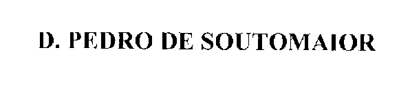 D. PEDRO DE SOUTOMAIOR