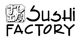 SUSHI FACTORY