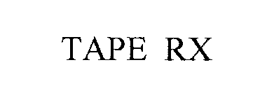 TAPE RX