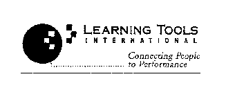 LEARNING TOOLS INTERNATIONAL CONNECTING PEOPLE TO PERFORMANCE