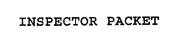 INSPECTOR PACKET