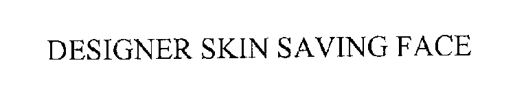DESIGNER SKIN SAVING FACE